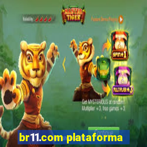 br11.com plataforma